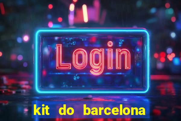 kit do barcelona dls 19